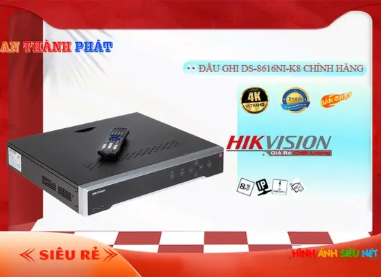 Lắp đặt camera tân phú Đầu Thu KTS Hikvision DS-8616NI-K8 Công Nghệ Mới