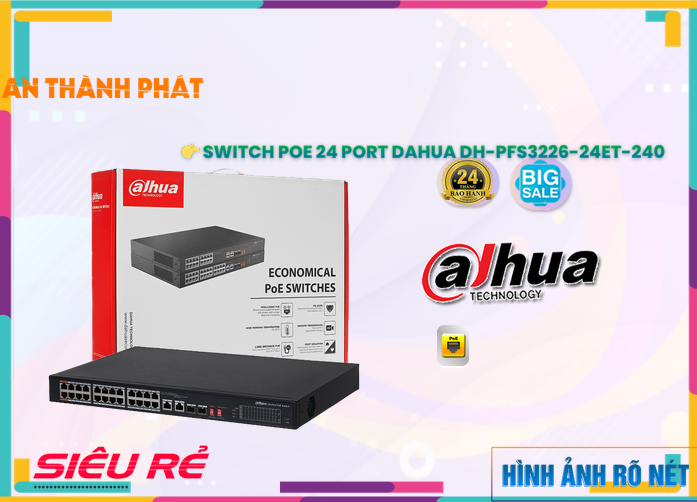 DH-PFS3226-24ET-240 Switch chia mạng Dahua DH-PFS3226-24ET-240 Switch chia mạng Dahua