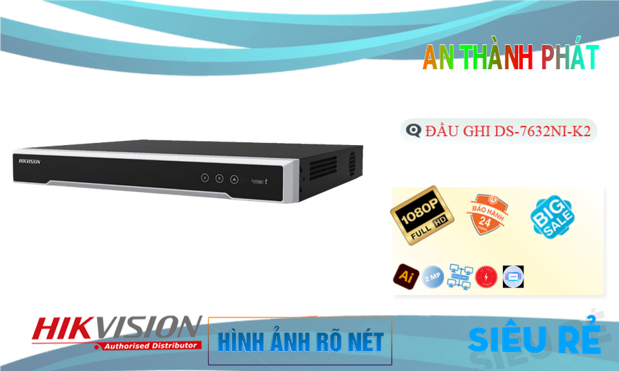 DS-7632NI-K2 sắc nét Hikvision DS-7632NI-K2 sắc nét Hikvision