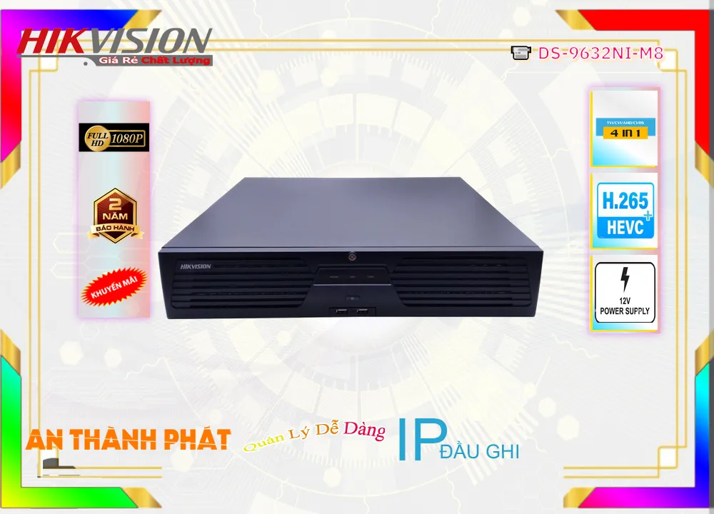 Đầu Ghi Hình Hikvision DS-9632NI-M8,Giá giá sỉ DS-9632NI-M8,phân phối DS-9632NI-M8, Bán Lỗ,DS-9632NI-M8 giá hấp dẫn,Giá Bán DS-9632NI-M8,Nơi Lắp DS-9632NI-M8,thông số DS-9632NI-M8, Giá rẻ nhất,DS-9632NI-M8 Giá chiết khấu,DS-9632NI-M8 Đang giảm giá,công nghê DS-9632NI-M8,DS-9632NI-M8 Tốt nhất,DS-9632NI-M8 Chất Lượng,bán DS-9632NI-M8