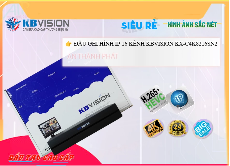 Đầu Ghi KBvision KX-C4K8216SN2,giá kỹ thuật KX-C4K8216SN2 Công Nghệ IP ,Phân Phối Sỉ KX-C4K8216SN2,KX-C4K8216SN2 Bán Lỗ,KX-C4K8216SN2 Giá Thấp Nhất,công nghê KX-C4K8216SN2,KX-C4K8216SN2 Giá rẻ nhất,thông số KX-C4K8216SN2,KX-C4K8216SN2 giá mới nhất,KX-C4K8216SN2 giá kỹ thuật,KX-C4K8216SN2 rẻ nhất,KX-C4K8216SN2 bán uy tín,sale KX-C4K8216SN2