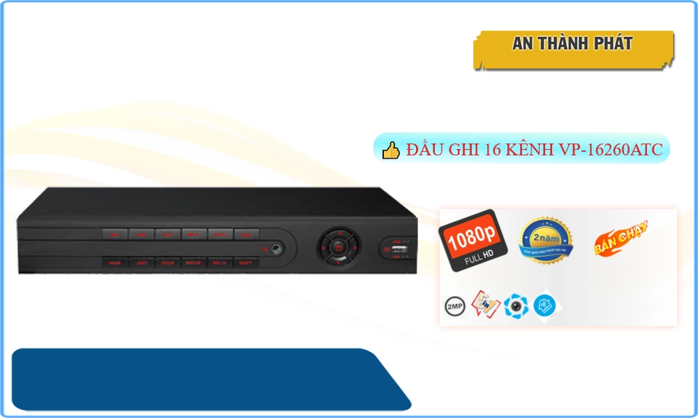 VP-16260ATC Đầu Ghi Hình Công Nghệ Mới VP-16260ATC Đầu Ghi Hình Công Nghệ Mới