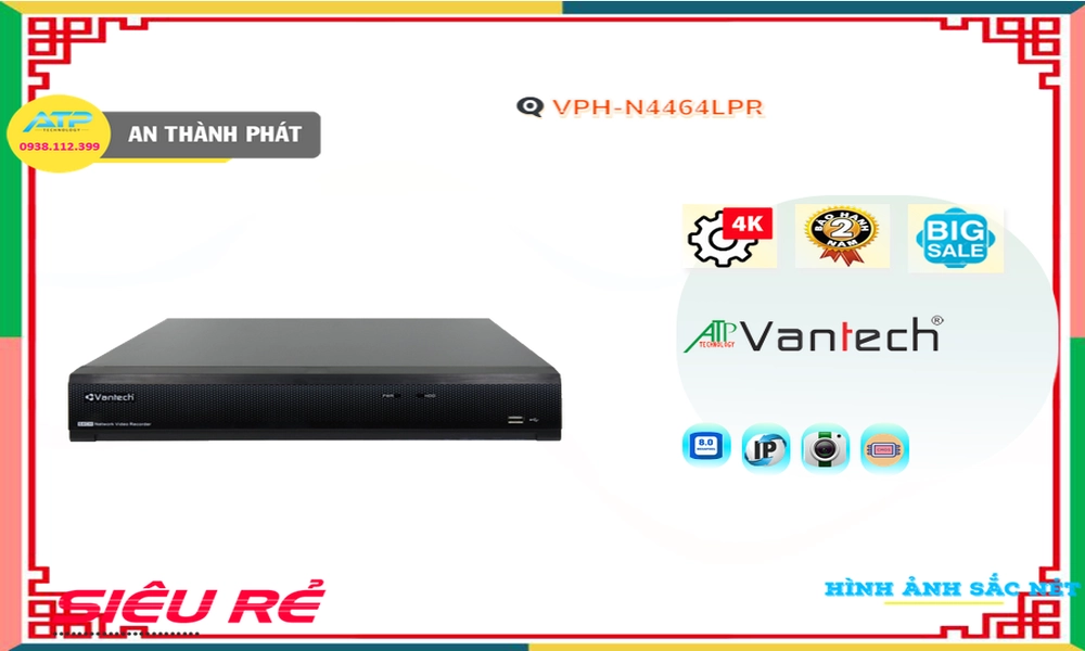 VPH-N4464LPRThiết Bị Ghi Hình Giá rẻ VanTech ❇ VPH-N4464LPRThiết Bị Ghi Hình Giá rẻ VanTech ❇
