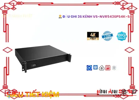 Đầu Ghi Visioncop VS-NVR5436PS4K-S4,VS-NVR5436PS4K-S4 Đang giảm giá,VS-NVR5436PS4K-S4 Giá Thấp Nhất,Thông số VS-NVR5436PS4K-S4,Phân phối rẻ VS-NVR5436PS4K-S4,Giá Phân Phối VS-NVR5436PS4K-S4,Phân Phối Sỉ ,VS-NVR5436PS4K-S4 Bán Sỉ,Giá Bán VS-NVR5436PS4K-S4,Công ty bán VS-NVR5436PS4K-S4,thông số VS-NVR5436PS4K-S4,VS-NVR5436PS4K-S4 Giá rẻ nhất,VS-NVR5436PS4K-S4 giá kỹ thuật