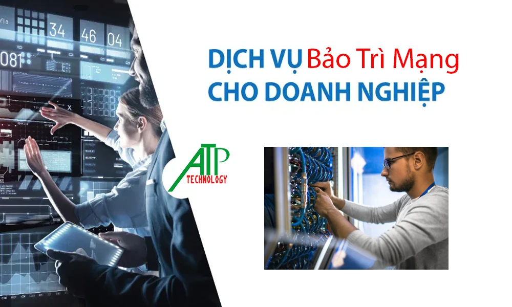 Dịch Vụ Bảo Trì Hệ Thống Mạng