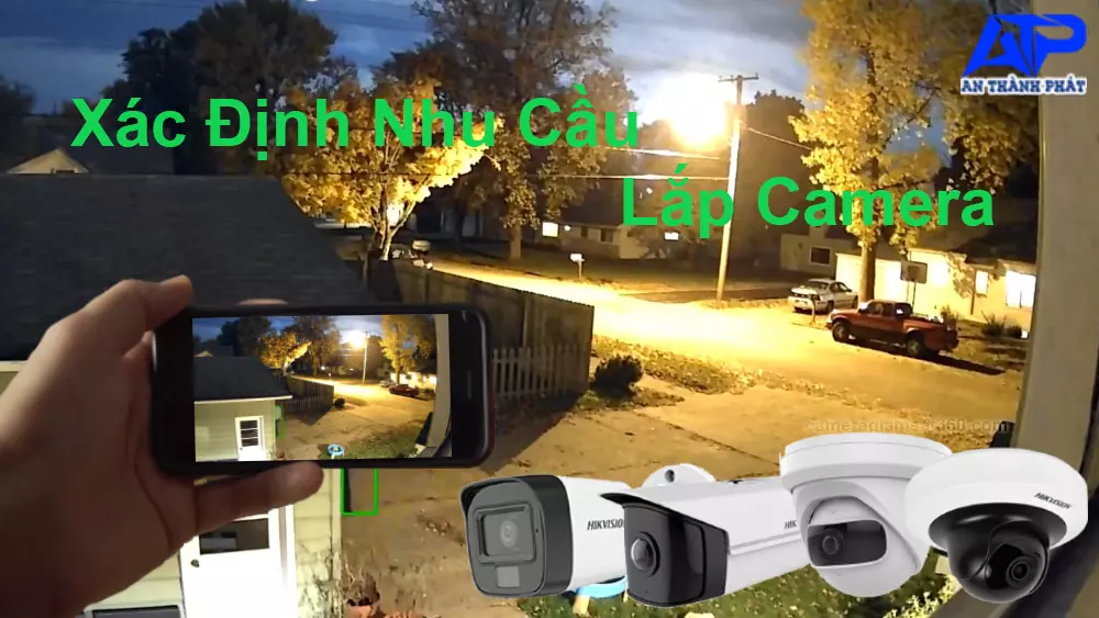 Xác Định Nhu Cầu Lắp Camera